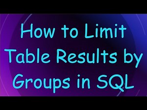 How to Limit Table Results by Groups in SQL