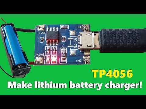 how to make 18650 Lithium Battery TP4056 Charger Module