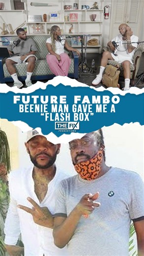 Future Fambo on the time Beenie Man gave him a "flash box" 🤯 #futurefambo #beenieman #thefix