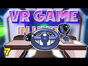Let's Make a VR Game Part 7 - Climbing, Wheel and Lever