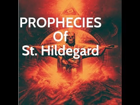 We Were Warned: The Prophecies of St. Hildegard of Bingen