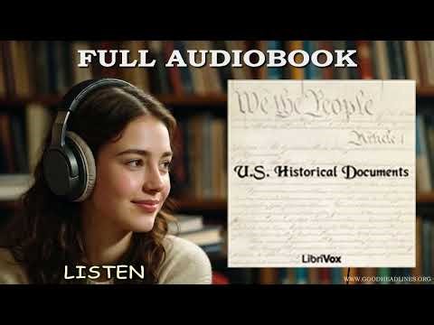 U.S. Historical Documents, by United States - Full Audiobook