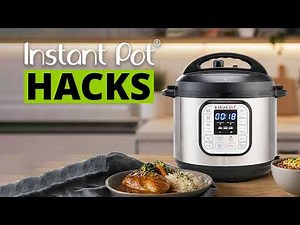 9 Instant Pot Hacks That Make Cooking Ridiculously Easy