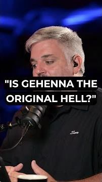 "Is Gehenna the Original Hell?"