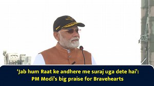 ‘Jab hum Raat ke andhere me suraj uga dete hai’: PM Modi’s big praise for Bravehearts