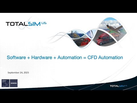 Webinar: Software + Hardware + Automation = CFD Automation