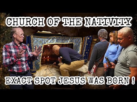 Bethlehem: Place Jesus Was Born! Church of the Nativity, Manger, Wise Men, Where Christmas Began!