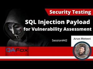 SQL Injection Payload - Vulnerability Assessment (Session 42 - Security Testing)