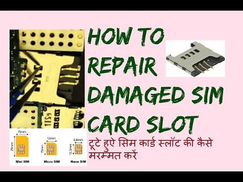 How To Repair Damaged Sim Card Slot