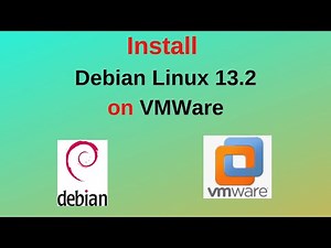 How to Download and Install Debian Linux 13.2 on VMWare
