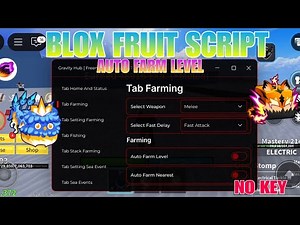 New Update Gravity Hub Roblox Script No Key | Blox Fruits Script Update Best Auto Farm Level