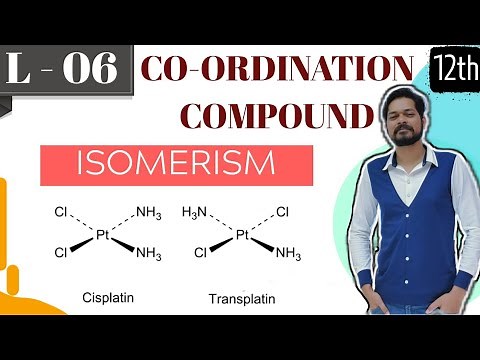 COORDINATION CHEMISTRY I CLASS 12 (L6) I JEE I NEET I Isomerism