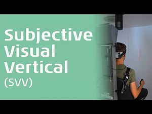 Subjective Visual Vertical (SVV): An Introduction