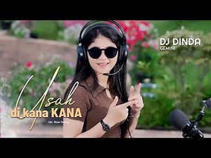 DJ Minang Terbaru 2024 - Usah Di Kana Kana - Dinda Gemini || TIKTOK (BA MUSIK DJ REMIX)
