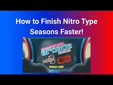 How to finish a Nitro Type Season Faster!
