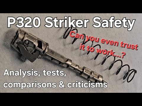 Problematic SIG P320 Pt. 2: Striker safety issues? Analysis, tests and an armorer's thoughts