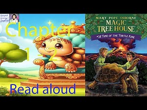 Magic Tree House #38 Time of the Turtle King by Mary Pope Osborne- Chapter 1-2 |Kid books read aloud