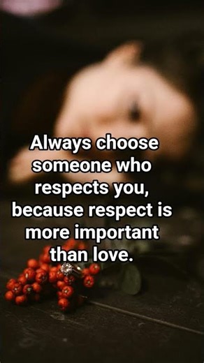 choose Respect Over Love 💔✨