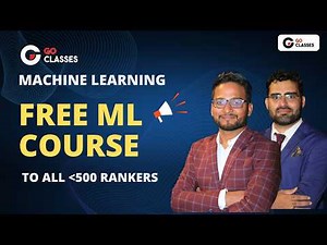 Free Machine Learning Course for GATE Top 500 Rankers | GO Classes Initiative