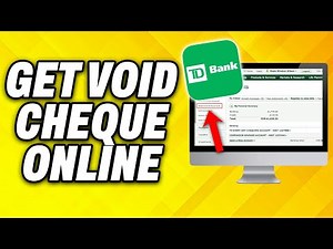 How To Get Void Cheque TD Online 2025