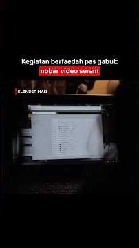 Lagi Nobar Video Seram, Didatengin Bayangan Misterius! | Slender Man