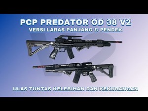 Senapan Angin PCP Predator 38 Mini & Laras Panjang — Ulasan Spesifikasi dan Perbandingan Unit