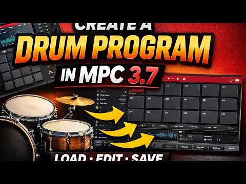 Build Custom Drum Programs in MPC 3.7 (Hip Hop, Trap, R&B)