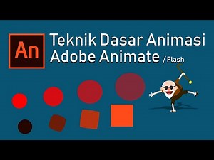 Teknik Dasar Animasi di Adobe Animate / Flash