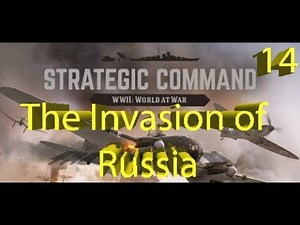 Strategic Command: WWII World at War - The Invasion of Russia - Part 14