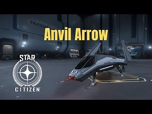 Anvil Aerospace Arrow Ship Tour - Star Citizen 4.3.1
