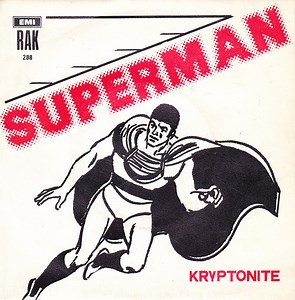 Kryptonite - Superman / Rocket Woman Meets The Incredible Blob