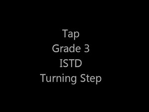 Grade 3 Tap - Turning Step