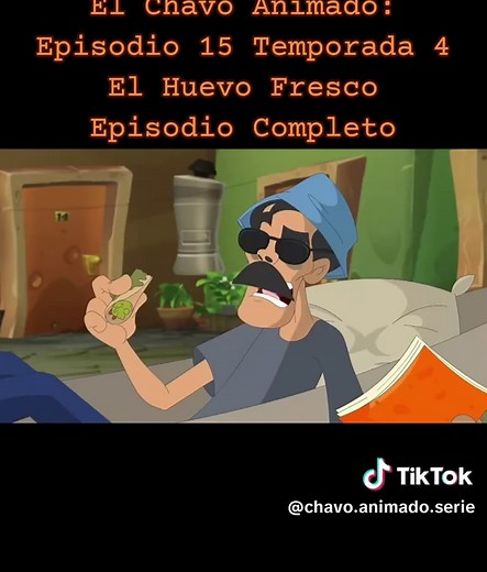 El Chavo Animado: Episodio 15 Temporada 4 El Huevo Fresco Episodio Completo #elchavodel8 #elchavo #elchavoanimado #entretenimiento #capituloscompletos
