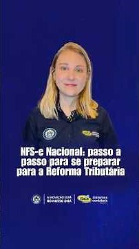 NFS-e Nacional: passo a passo para se preparar para a Reforma Tributária