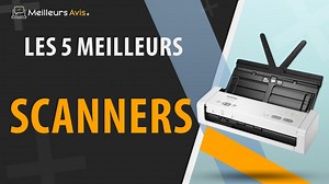 MEILLEUR SCANNER - Comparatif 2023