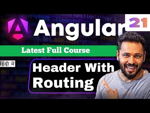 Angular 21 tutorial in Hindi #34 Header Component with Routing | RouterLinkActive & Active Menu