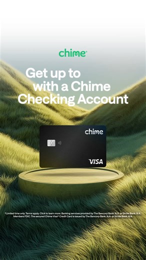 Get started today. | Chime