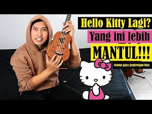 UNBOXING & QUICK REVIEW - Ukulele HELLO KITTY (Lagi) Tapi Lebih Bagus