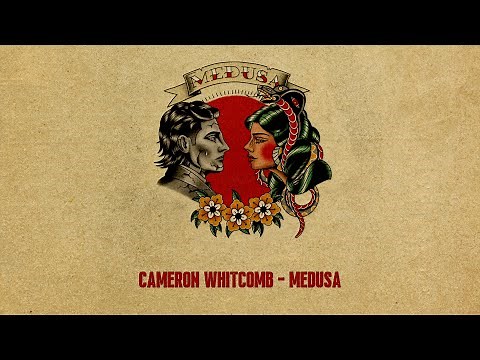 Cameron Whitcomb - Medusa (Official Lyric Video)