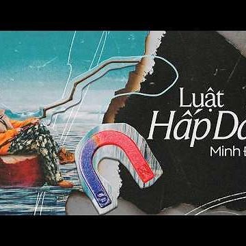 Minh Đinh - LUẬT HẤP DẪN | Official Visualizer