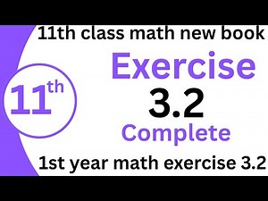 Exercise 3.2 Class 11th math New | 1st year math exercise 3.2 | Math new book 2025 PCTB | chapter 3
