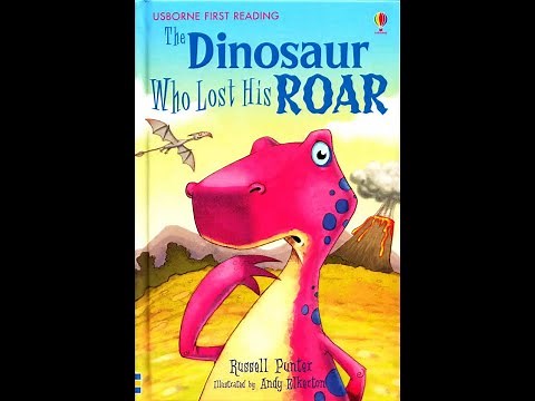 Usborne First Reading - Level 03 - The Dinosaur Who Lost His Roar