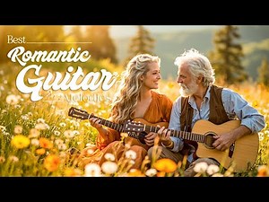 Best Romantic Classical Guitar Music 🎸 Soothing Melodies ✨ Relaxing Romantic Instrumentals