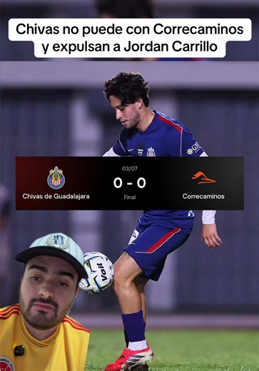 Chivas no puede meterle gol a Correcaminos y expulsan a Jordan Carrillo en su debut #chivas #rebañosagrado #ligamx #futbolmexicano #tiktokdeportes
