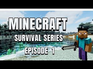 MINECRAFT SURVIVAL SERIES JAVA EDITION EPISODE 1