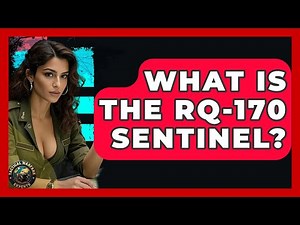 What Is The RQ-170 Sentinel? | Tactical Warfare Experts