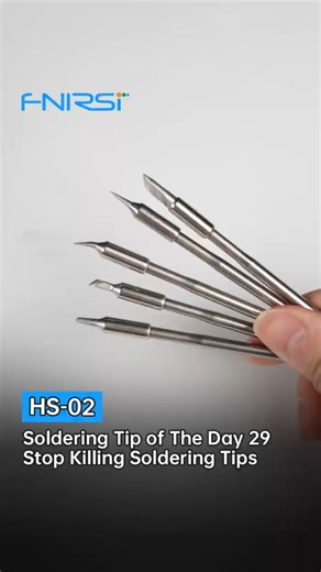 FNIRSI HS-02 | Soldering Tip Turns Black Fast? Here’s Why It Happens