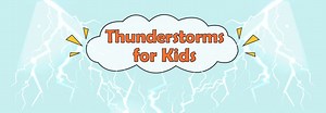 Thunderstorms for Kids - LearningMole