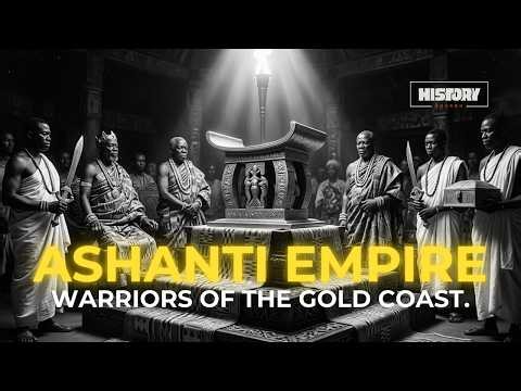The Ashanti Empire – Warriors of the Gold Coast