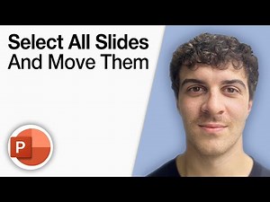How To Select All Slides and Move Them in Powerpoint [2025 Full Guide]